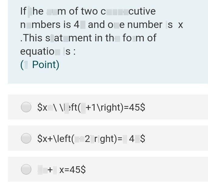 search-thumbnail-If the sum of two consecutive 
numbers is $45$ and one number is $X$ 
.This statement in the form of 
equation $1s:$ 
$\left(1$ Point) $\right)$ 
$○5x+1$ $1eft\left(x+1$ $r1gnt\right)=45s$ 
$○sx+1ef\left(x+2$ $r1gnt\right)=145s$ 
$sx+1x=45s$ 