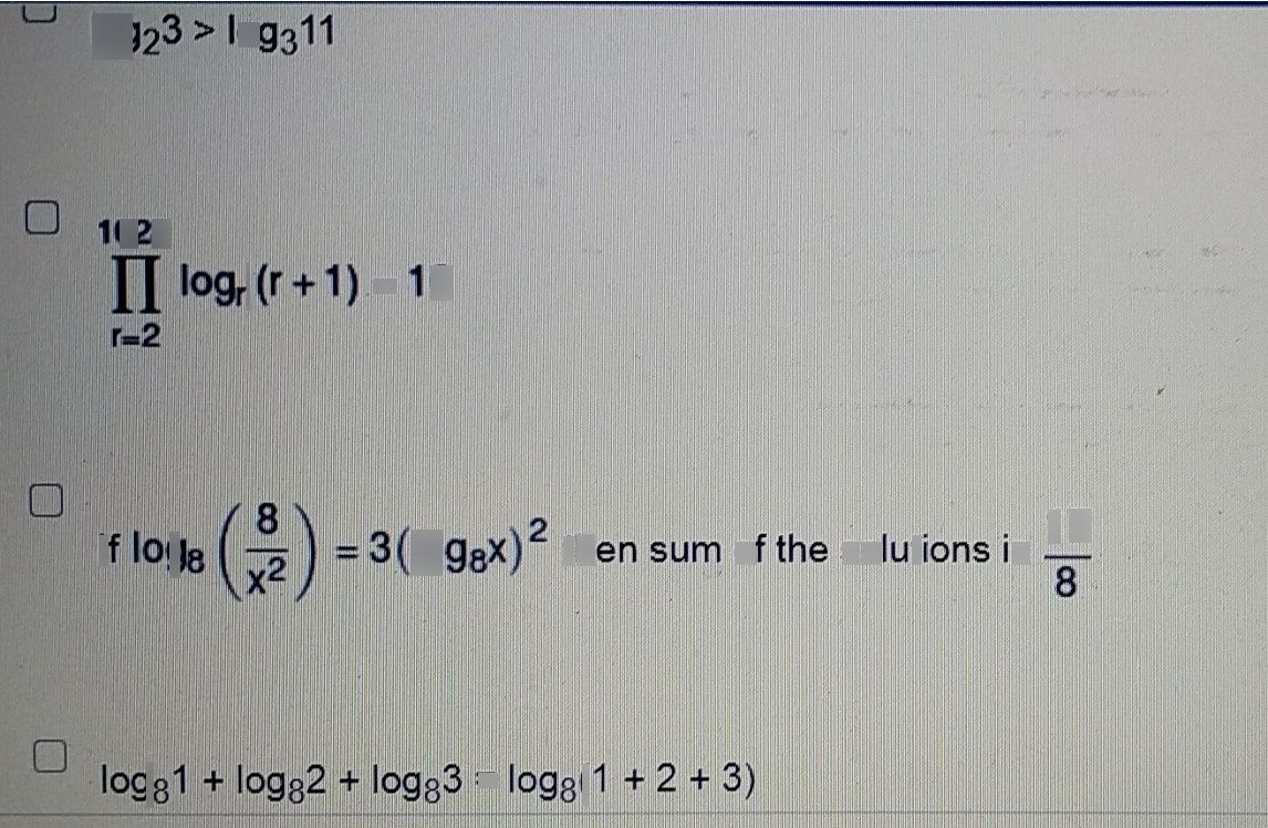search-thumbnail-$\bar{012-1-22} $ 
$log _{2}3>log _{3}11$ 
$1023$ 
$I$ $r=2$ $lo9r$ $\left(r+1\right)=10$ 
$1f$ $log _{8\left(}\dfrac {8} {x^{2}}\right)=3\left(log _{8}x\right)^{2}$ then sum of the solutions is $\dfrac {17} {8}$ 
$og8^{1+log _{8}2+log _{8}3}=log _{8}\left(1+2+3\right)$ 