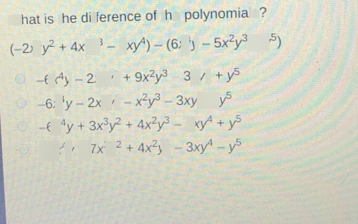 search-thumbnail-What is the difference of the polynomials? 
$\left(-2x^{3}y^{2}+4x^{2}y^{3}-3xy^{4}\right)-\left(6x^{4}y-5x^{2}y^{3}-y^{5}\right)$ 
$-6x^{4}y-2x^{3}y^{2}+9x^{2}y^{3}-3xy^{4}+y^{5}$ 
$-6x^{4}y-2x^{3}y^{2}-x^{2}y^{3}-3xy^{4}-y^{5}$ 
$-6x^{4}y+3x^{3}y^{2}+4x^{2}y^{3}-3xy^{4}+y^{5}$ 
$6x^{4}y-7x^{3}y^{2}+4x^{2}y^{3}-3xy^{4}-y^{5}$ 
