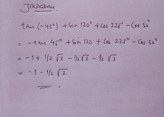 6 Nilai dari tan (45) Lihat cara penyelesaian di QANDA